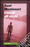 Chiudi gli occhi libro