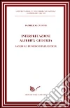 Interpretazione alterità giustizia. Saggio sul pensiero di Paul Ricoeur libro