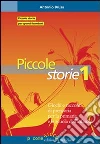 Piccole storie. La grande storia raccontata ai bambini attraverso il gioco libro
