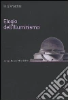 Elogio dell'illuminismo Elogio dell'illuminismo