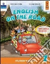 English on the road. Student's book. Per la 2ª classe elementare. Con espansione online libro