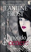 Il mondo di cenere libro
