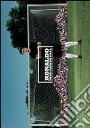 Ronaldo. Dieci anni di goal. Ediz. illustrata libro