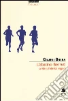 L'abatino Berruti. Scritti sull'atletica leggera L'abatino Berruti. Scritti sull'atletica leggera