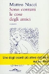 Sono comuni le cose degli amici libro