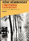 L'incendio e altri racconti libro