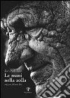 Le mani nella zolla Le mani nella zolla