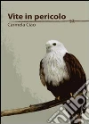 Vite in pericolo libro