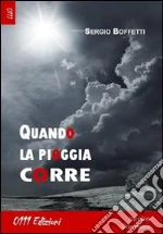 Quando la pioggia corre