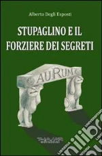 Stupaglino e il forziere dei segreti