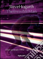 The invisible man. Diari 1992-1994