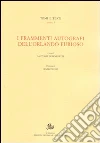 I frammenti autografi dell'Orlando furioso I frammenti autografi dell'Orlando furioso