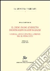 Il «Libro rosso seghreto» di Bongianni Gianfigliazzi. Famiglia, affari e politica a Firenze nel Quattrocento libro