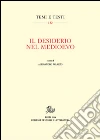 Il desiderio nel Medioevo libro