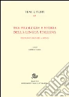 Tra filologia e storia della lingua italiana. Per Franca Brambilla Ageno libro