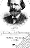 Verdi. Il romanzo dell'opera Verdi. Il romanzo dell'opera