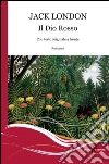 Il Dio rosso. Ediz. bilingue libro