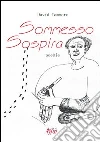 Sommesso sospira libro