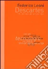 Descartes. Una teologia della tecnologia Descartes. Una teologia della tecnologia