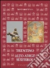 Santuari d'Italia. Trentino Alto Adige-Sudtirol libro