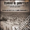 Italiani in guerra. Audiolibro. CD Audio formato MP3 libro
