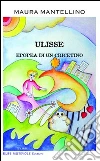 Ulisse. Epopea di un cricetino libro
