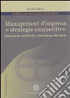 Management d'impresa e strategie competitive. Dinamiche settoriali, conoscenza, decisioni Management d'impresa e strategie competitive. Dinamiche settoriali, conoscenza, decisioni