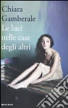 Le luci nelle case degli altri Le luci nelle case degli altri