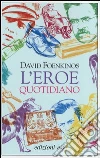 L'eroe quotidiano L'eroe quotidiano