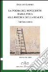 La poesia del Novecento. Dalla fuga alla ricerca della parola. L'antinovecento (3) libro