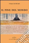 Il fine del mondo libro