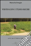 Visto con i tuoi occhi libro