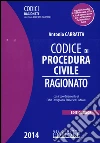 Codice di procedura civile ragionato. Ediz. minore libro