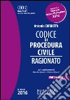 Codice di procedura civile ragionato. Ediz. minore libro
