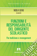 Funzioni e responsabilità del dirigente scolastico