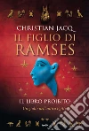 Il libro proibito. Il figlio di Ramses libro