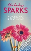Ho cercato il tuo nome libro
