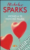 Vicino a te non ho paura libro