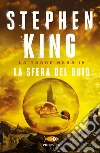La sfera del buio. La torre nera. Vol. 4 libro