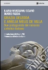Grazia Deledda e Amelia Melis De Villa. Due protagoniste del romanzo cattolico italiano libro