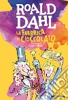 La fabbrica di cioccolato libro