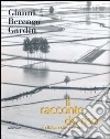 Il racconto del riso-An italian story of rice Il racconto del riso-An italian story of rice