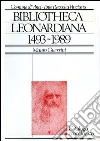 Bibliotheca Leonardiana (1493-1989) libro