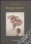 Pietro Coletta. La virtù del virtuale. Ediz. italiana e inglese libro