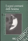 I nomi comuni dell'anima. Convergenze. Vol. 2 libro