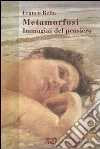 Metamorfosi. Immagini del pensiero libro