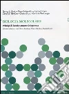 Biologia molecolare. Principi di funzionamento del genoma Biologia molecolare. Principi di funzionamento del genoma