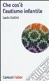 Che cos'è l'autismo infantile libro