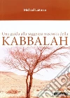 Una guida alla saggezza nascosta della Kabbalah Una guida alla saggezza nascosta della Kabbalah
