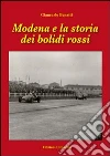 Modena e la storia dei bolidi rossi Modena e la storia dei bolidi rossi